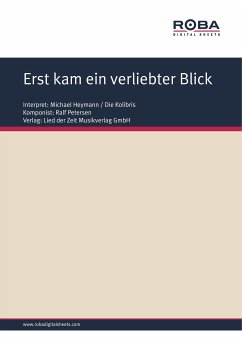 Erst kam ein verliebter Blick (eBook, PDF) - Petersen, Ralf; Schneider, Dieter
