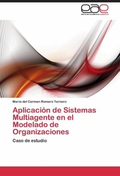 Aplicación de Sistemas Multiagente en el Modelado de Organizaciones