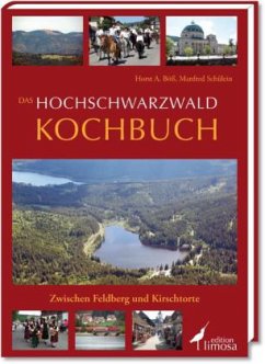 Das Hochschwarzwald Kochbuch - Böß, Horst A.; Schülein, Manfred