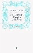 The Bourbons of Naples (1734¿1825)