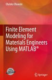 Finite Element Modeling for Materials Engineers Using MATLAB®