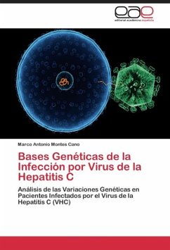 Bases Genéticas de la Infección por Virus de la Hepatitis C - Montes Cano, Marco Antonio