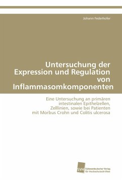 Untersuchung der Expression und Regulation von Inflammasomkomponenten - Federhofer, Johann