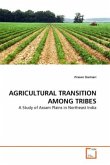 AGRICULTURAL TRANSITION AMONG TRIBES AGRICULTURAL TRANSITION AMONG TRIBES