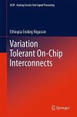 Variation Tolerant On-Chip Interconnects