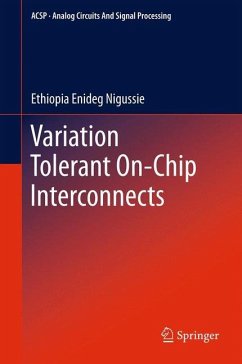 Variation Tolerant On-Chip Interconnects - Nigussie, Ethiopia Enideg