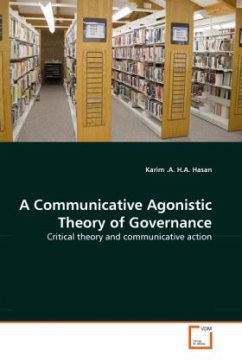 A Communicative Agonistic Theory of Governance - H.A. Hasan, Karim .A.