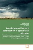 Female headed farmers' participation in agricultural extension