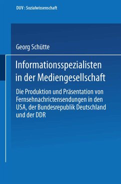 Informationsspezialisten in der Mediengesellschaft - Schütte, Georg
