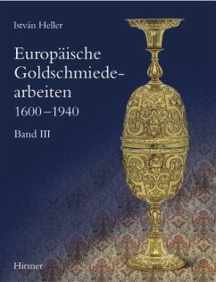 Europäische Goldschmiedearbeiten 1600-1940 - Heller, István