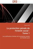 La protection pénale de l'intérêt social - tome 1