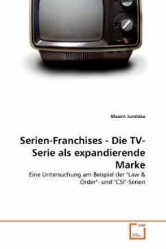 Cover Serien-Franchises - Die TV-Serie als expandierende Marke