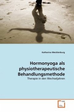 Hormonyoga als physiotherapeutische Behandlungsmethode - Mecklenburg, Katharina