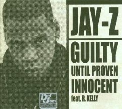 Guilty Until Proven Innocent