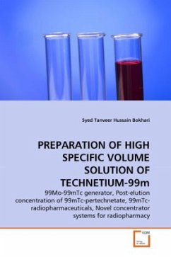 PREPARATION OF HIGH SPECIFIC VOLUME SOLUTION OF TECHNETIUM-99m - Bokhari, Syed Tanveer Hussain