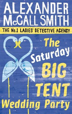 The Saturday Big Tent Wedding Party - Smith, Alexander McCall