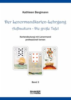 Der Lenormandkarten-Lehrgang, Aufbaukurs - Bergmann, Kathleen