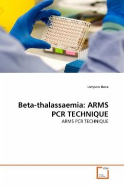 Beta-thalassaemia: ARMS PCR TECHNIQUE - Bora, Limpon