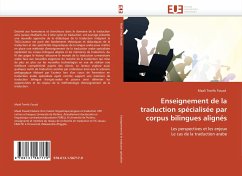 Enseignement de la traduction spécialisée par corpus bilingues alignés - Tewfic Fouad, Maali