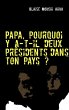 Papa, pourquoi y a-t-il deux... - Bild 1