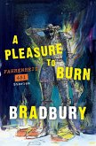 Pleasure to Burn, A