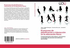 El proceso de planificación e interacción en la educación física - Tristán Rodríguez, José L.;Ruiz Juan, Francisco;López-Walle, Jeanette M.