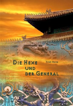 Die Hexe und der General - Henz, Fran