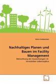 Nachhaltiges Planen und Bauen im Facility Management