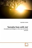 'Somalia lives with me'