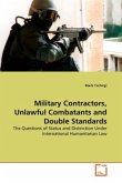 Military Contractors, Unlawful Combatants and Double Standards