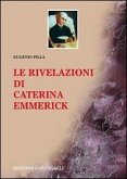Le rivelazioni di Caterina Emmerick Le rivelazioni di Caterina Emmerick