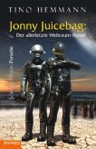 Jonny Juicebag: Der allerletzte Weltraum-Kurier