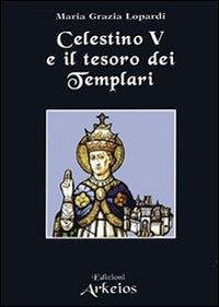 Celestino V e il tesoro dei Templari