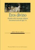 Eros divino : estudios sobre la poesía religiosa iberoamericana del siglo XVII