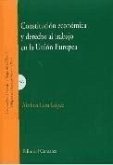 Constitución económica y derecho al trabajo en la Unión Europea