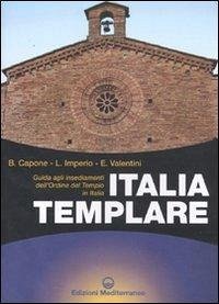 Cover Italia templare. Guida agli insediamenti dell'Ordine del Tempio in Italia