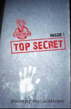Cherub / Missie 1 Top Secret / druk 1 - Muchamore, Robert