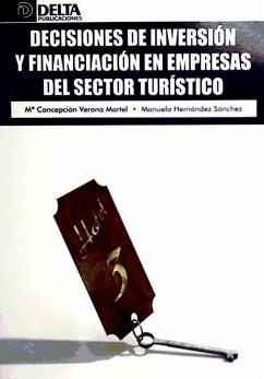 Decisiones de inversión y financiación en empresas del sector turístico - Hernández Sánchez, Manuela; Verona Martel, María Concepción