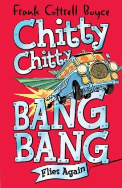 Chitty Chitty Bang Bang Flies Again - Boyce, Frank Cottrell