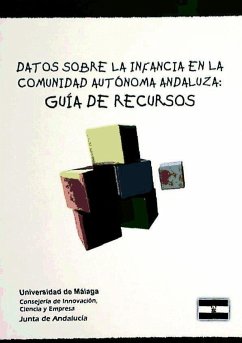Datos sobre la infancia en la Comunidad Autónoma Andaluza : guía de recursos - Gervilla Castillo, Ángeles