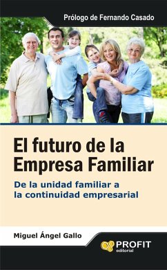 Cover El futuro de la empresa familiar : de la unidad familiar a la continuidad empresarial