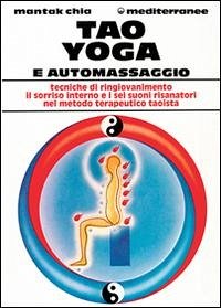 Tao yoga e automassaggio - Chia, Mantak