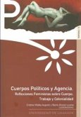 Cuerpos políticos y agencia : reflexiones feministas sobre cuerpo, trabajo y colonialidad