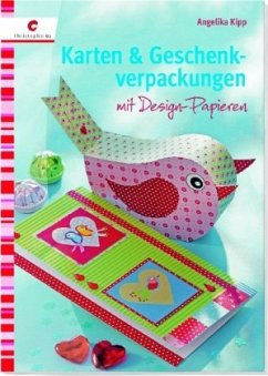 Karten & Geschenkverpackungen mit Design-Papieren - Kipp, Angelika