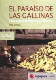 El paraíso de las gallinas: falsa novela de rumores y misterios