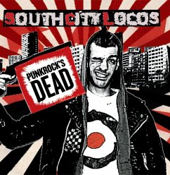 Punkrock'S Dead - South City Locos