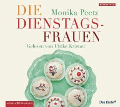 Die Dienstagsfrauen / Dienstagsfrauen Bd.1 (4 Audio-CDs) - Peetz, Monika