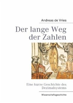 Der lange Weg der Zahlen - Vries, Andreas de