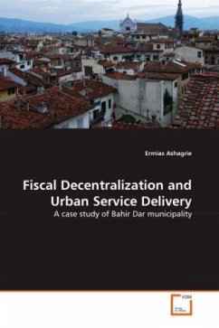 Fiscal Decentralization and Urban Service Delivery - Ashagrie, Ermias