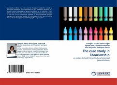 The case study in librarianship - Torres-Vargas, Georgina Araceli;John Sánchez-Vanderkast, Egbert;Alejandro Rodríguez-García, Ariel